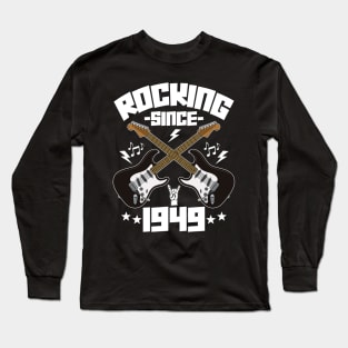 Rocking Since 1949 Vintage Rock Music Guitar 75th Birthday Long Sleeve T-Shirt